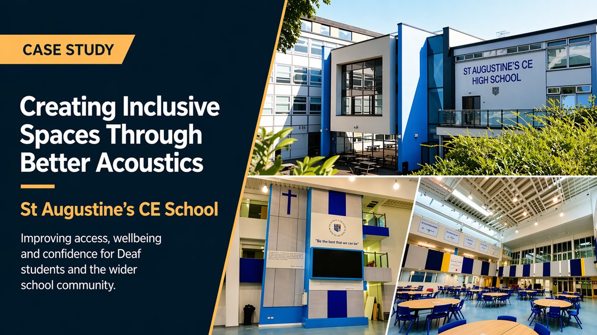 Improving Accessibility Through Acoustic Design: St Augustine’s CE School